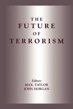 John Horgan, Max Taylor - Future of Terrorism, Häftad