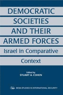 Democratic Societies and Their Armed Forces 1