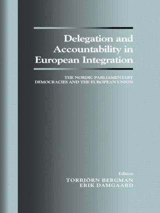 Torbjorn Bergman, Erik Damgaard - Delegation and Accountability in European Integration, Häftad