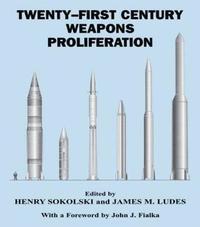 bokomslag Twenty-First Century Weapons Proliferation