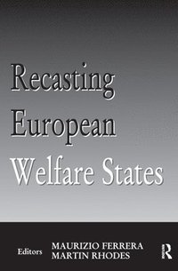 bokomslag Recasting European Welfare States