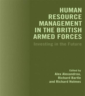 Alex Alexandreou, Richard Bartle, Richard Holmes - Human Resource Management in the British Armed Forces, Häftad