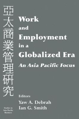 Yaw A. Debrah, Ian G. Smith, Yaw a. Debrah - Work and Employment in a Globalized Era, Häftad