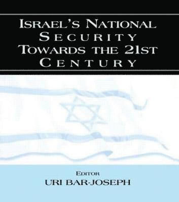 Israel's National Security Towards the 21st Century 1