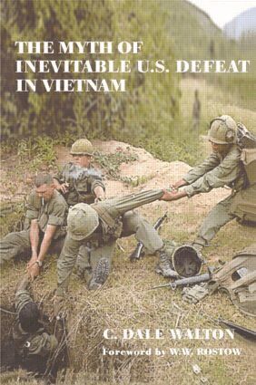 Dale Walton - Myth of Inevitable US Defeat in Vietnam, Häftad