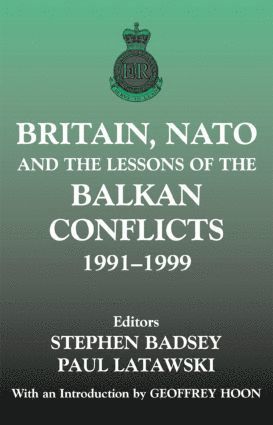 bokomslag Britain, NATO and the Lessons of the Balkan Conflicts, 1991 -1999