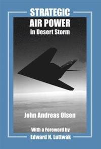 bokomslag Strategic Air Power in Desert Storm