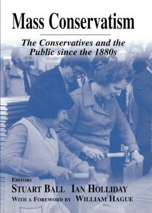 Stuart Ball, Ian Holliday - Mass Conservatism, Häftad