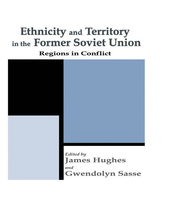 Ethnicity and Territory in the Former Soviet Union 1