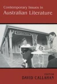 bokomslag Contemporary Issues in Australian Literature