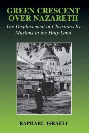 Raphael Israeli - Green Crescent Over Nazareth, Häftad