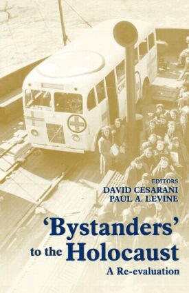 David Cesarani, Paul A. Levine - Bystanders to the Holocaust, Häftad