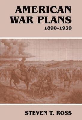 American War Plans, 1890-1939 1