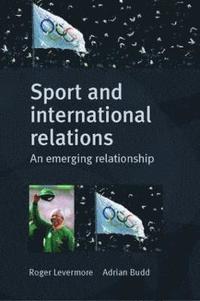 bokomslag Sport and International Relations