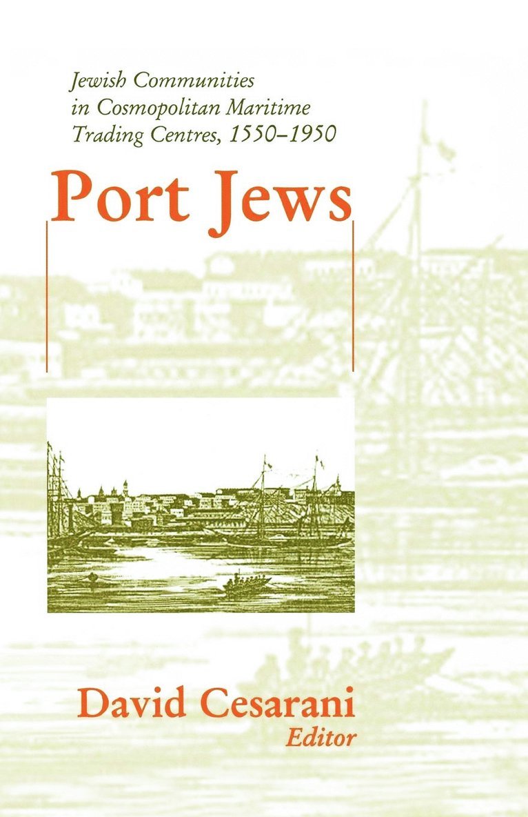 David Cesarani - Port Jews, Häftad