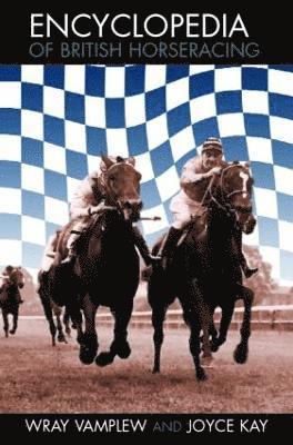 Encyclopedia of British Horse Racing 1