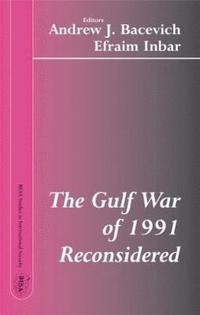 bokomslag The Gulf War of 1991 Reconsidered