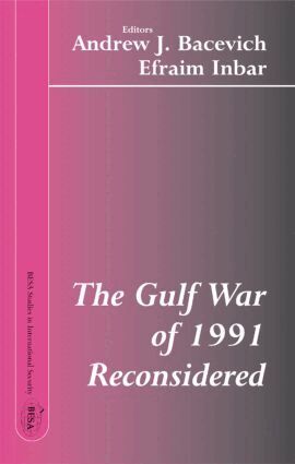 Andrew J. Bacevich, Efraim Inbar - Gulf War of 1991 Reconsidered, Häftad