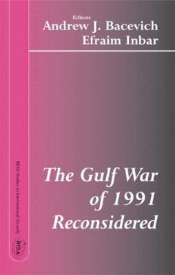 bokomslag The Gulf War of 1991 Reconsidered