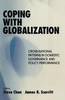 Steve Chan, James R. Scarritt - Coping with Globalization, Häftad