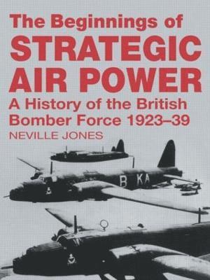 bokomslag The Beginnings of Strategic Air Power