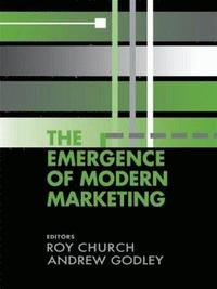 bokomslag The Emergence of Modern Marketing