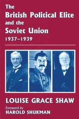 The British Political Elite and the Soviet Union 1