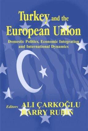 Ali Carkoglu, Barry Rubin - Turkey and the European Union, Häftad