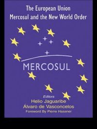 bokomslag The European Union, Mercosul and a New World Order