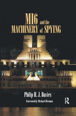 MI6 and the Machinery of Spying 1