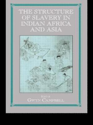 Structure of Slavery in Indian Ocean Africa and Asia 1