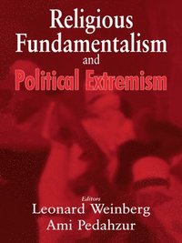 bokomslag Religious Fundamentalism and Political Extremism