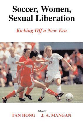 bokomslag Soccer, Women, Sexual Liberation
