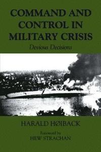bokomslag Command and Control in Military Crisis