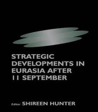 bokomslag Strategic Developments in Eurasia After 11 September