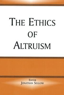 The Ethics of Altruism 1