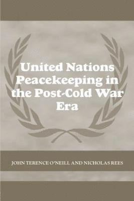 bokomslag United Nations Peacekeeping in the Post-Cold War Era