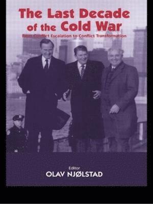 bokomslag The Last Decade of the Cold War