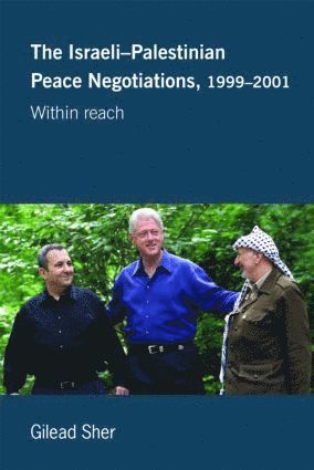 bokomslag Israeli-Palestinian Peace Negotiations, 1999-2001