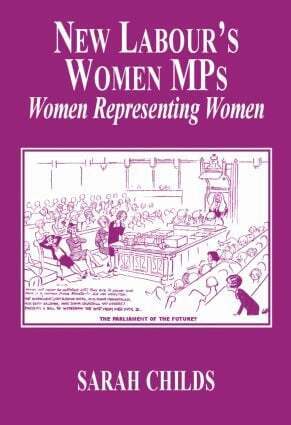 Sarah Childs - New Labour's Women MPs, Häftad