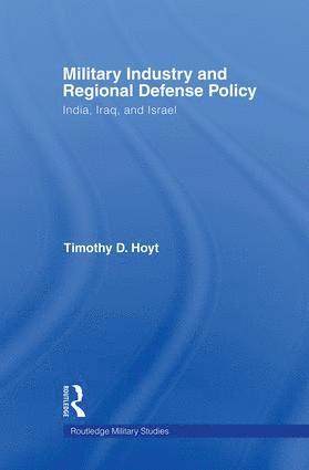 bokomslag Military Industry and Regional Defense Policy