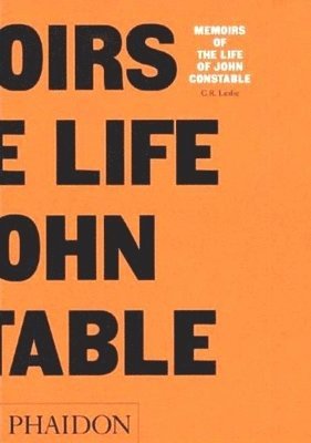 bokomslag Memoirs of the Life of John Constable: Memoirs of the Life