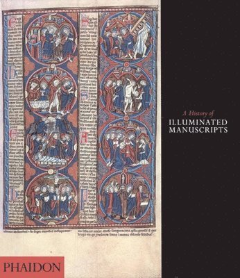 bokomslag A History of Illuminated Manuscripts