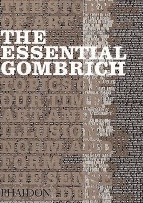 The Essential Gombrich 1