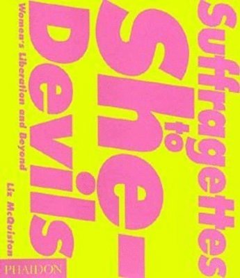 Costa, G: Suffragettes to She-Devils