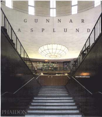 Peter Blundell-Jones - Gunnar Asplund, Inbunden