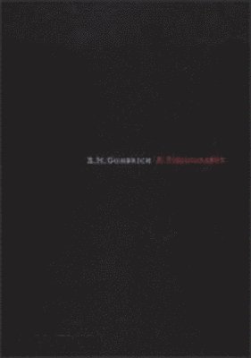 J. B. Trapp, J B Trapp - E H Gombrich; A Bibliography: A Bibliography, Inbunden