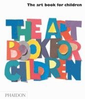 Gilda Williams, Amanda Renshaw - The Art Book for Children, Inbunden