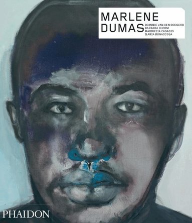 Dominic van den Boogerd, Barbara Bloom, Mariuccia Casadio, Ilaria Bonacossa - Marlene Dumas, Inbunden