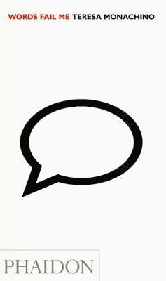Teresa Monachino - Monachino, T: Words Fail Me, Inbunden